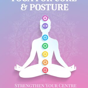 Yoga for Core & Posture